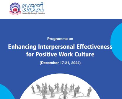 Enhancing Interpersonal Effectiveness
for Positive Work Culture